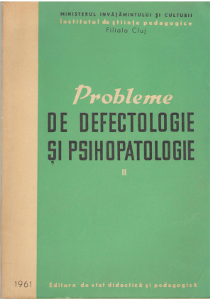 probleme de defectologie si psihopatologie vol II