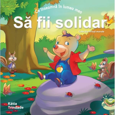 Virtuți morale - Să fii solidar