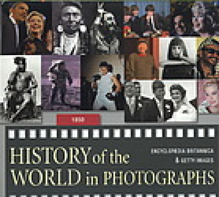The Encyclopædia Britannica/Getty Images History of the World in Photographs: 1850 to the Present Day + CD-Rom