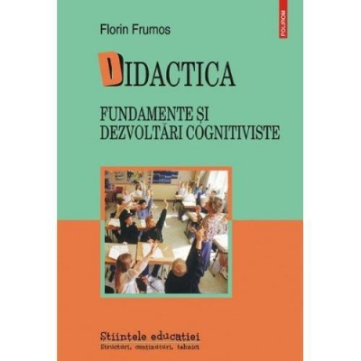 Didactica  Fundamente si dezvoltari cognitiviste