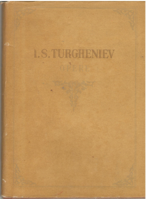 I.S. Turgheniev Opere volumul 1