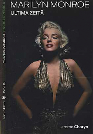 Marilyn Monroe Ultima zeita