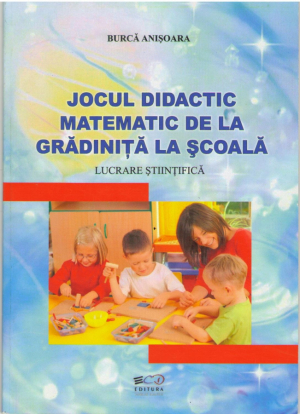 Jocul didactic matematic de la grădiniţă la şcoală