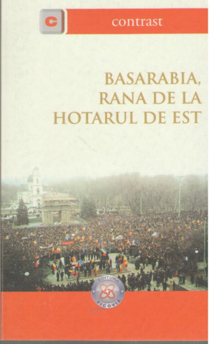 Basarabia rana de la hotarul de est  Povara si osanda orgoliului