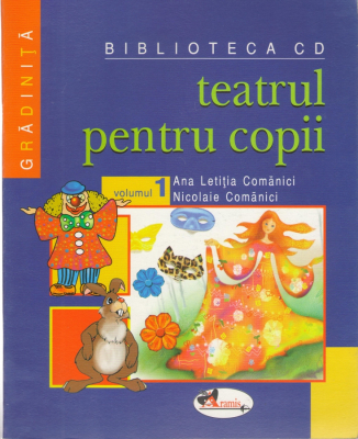 Teatrul pentru copii volumul 1