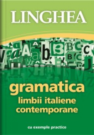 GRAMATICA LIMBII ITALIENE CONTEMPORANE