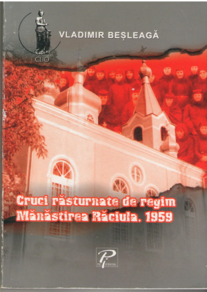 Cruci rasturnate de regim  Manastirea Raciula 1959