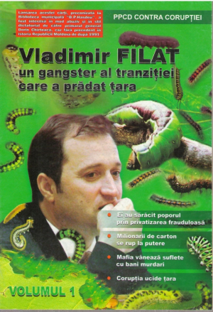 Vladimir Filat un gangster al tranzitiei care a pradat tara  PPCD contra coruptiei  Vol 1