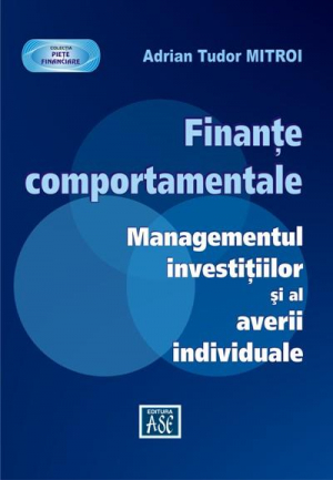 Finante comportamentale: managementul investitiilor si al averii individuale