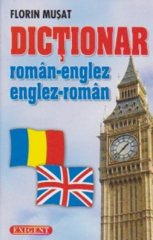 Dictionar roman - englez englez - roman