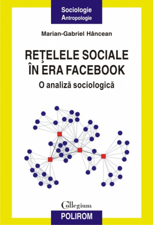 Retelele sociale in era Facebook  o analiza sociologica