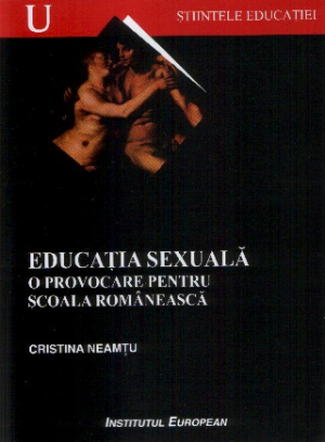 Educatie sexuala - o provocare pentru scoala romaneasca