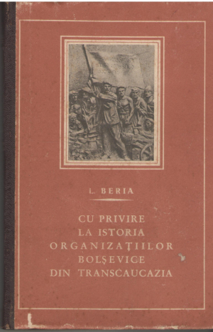 cu privire la istoria organizatiilor bolsevice din transcaucazia  Raport prezentat la adunarea activului de partid din tbilisi 21-22 iulie 1935