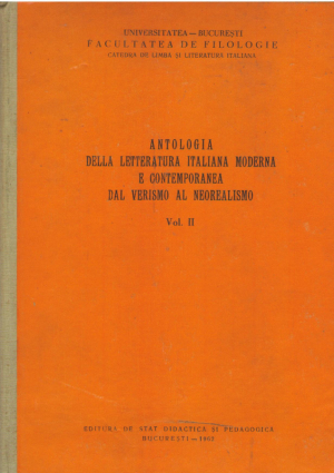 antologia della letteratura italiana moderna e contemporanea dal verismo al neorealismo volume II