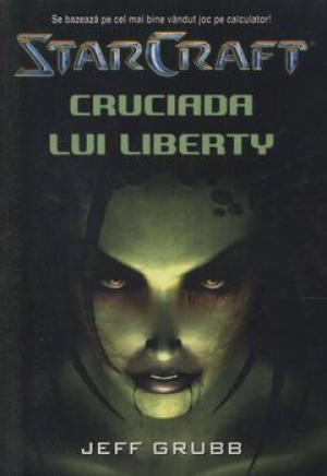 StarCraft 1 - Cruciada lui Liberty