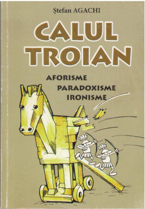 calul troian aforisme paradoxisme ironisme