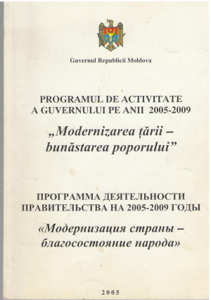 programul de activitate a guvernului pe anii 2005 - 2009 modernizarea tarii - bunastarea poporului