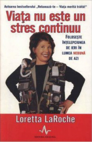 Viata nu este un stres continuu