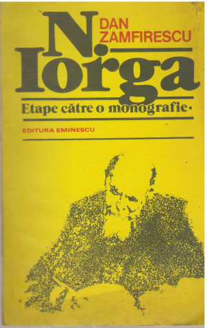 N. Iorga Etape catre o monografie