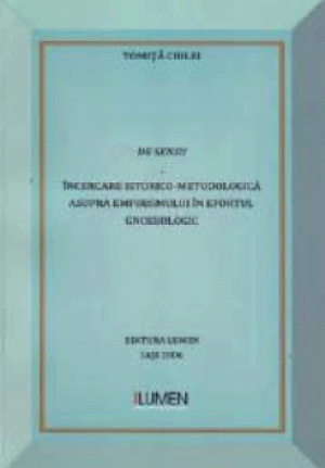 De sensu. Incercare istorico-metodologica asupra empirismului in efortul gnoseologic