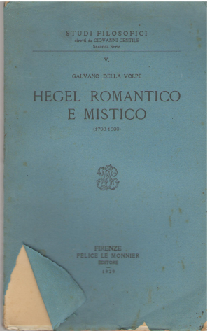 Hegel romantico e mistico(1793-1800) Studi filosofici Nuova serie Volume quinto