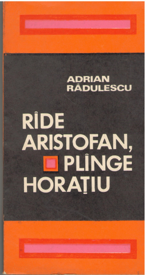 rade aristofan plange horatiu o viziune a artei