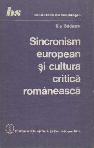 sincronism european si cultura critica romaneasca contributii de sociologie istorica privind cultura moderna romaneasca