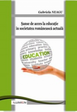 Sanse de acces la educatie in societatea romanesca actuala