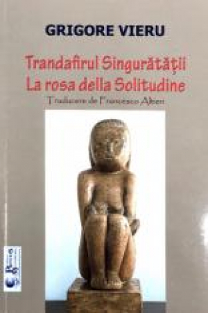 Trandafirul singuratatii  La rosa della solitudine