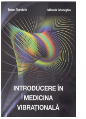 Introducere in medicina vibrationala