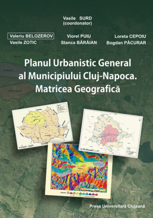 Planul urbanistic general al municipiului Cluj-Napoca. Matricea geografica