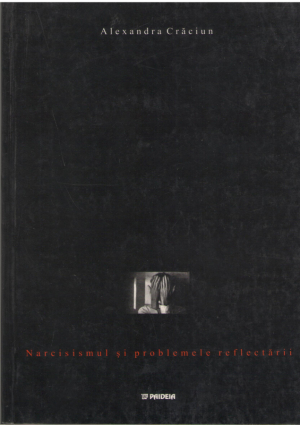 Narcisismul si problemele reflectarii