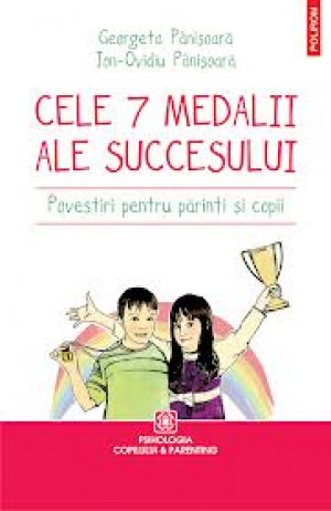 Cele 7 medalii ale succesului Povestiri pentru parinti si copii