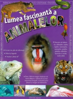 Lumea fascinanta a animalelor