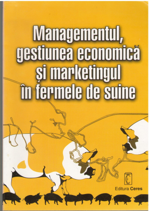 managementul gestiunea economica si marketingul in fermele de suine