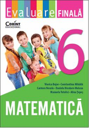 Evaluare finala. Matematica. Clasa a VI-a