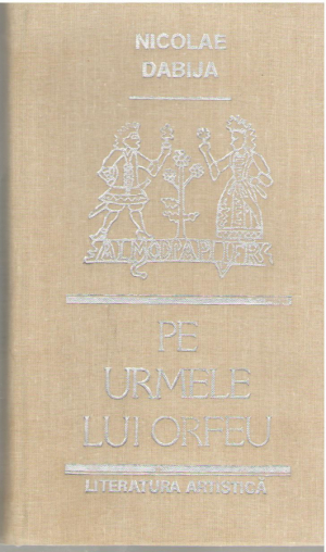 Pe urmele lui Orfeu eseuri editia a doua revazuta si completata