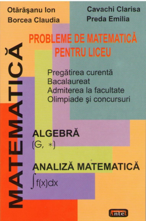 Matematica. Algebra. Analiza matematica