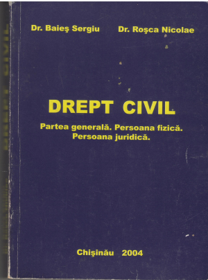 Drept civil Partea generala persoana fizica Persoana juridica