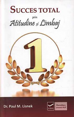 Succes total prin Atitudine si Limbaj
