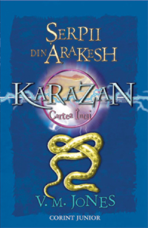 Serpii din Arakesh (Cvartetul Karazan, vol. 1)