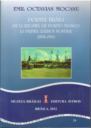 Portul Braila de la regimul de porto franco la primul razboi mondial (1836-1914)