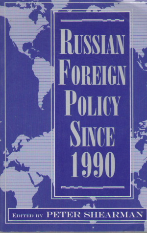 Russian foreign policy since 1990