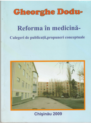 reforma in medicina culegeri de publicatii, propuneri conceptuale