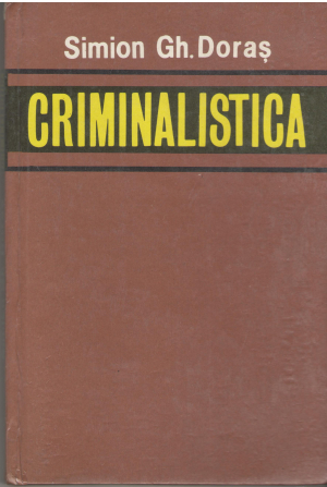 Criminalistica volumul i tehnica criminalistica