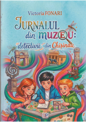 Jurnal din muzeu Detectivi din Chisinau
