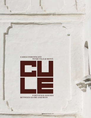 Cule Casele fortificate intre fala si ruina