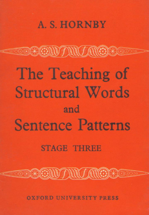the teaching of structural words and sentence patterns  stage three