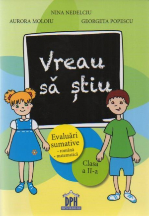 Vreau sa stiu. Evaluari sumative. Clasa a 2-a