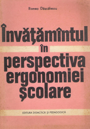 invatamintul in perspectiva ergonomiei scolare puncte de vedere